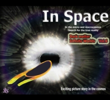 Dark matter Infinite Worlds : Exciting picture story in the cosmos