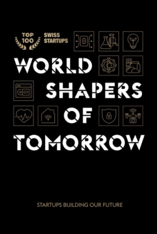 World shapers of tomorrow : Startups building our future