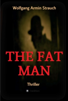 The fat man : Thriller