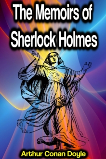 The Memoirs of Sherlock Holmes