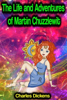 The Life and Adventures of Martin Chuzzlewit