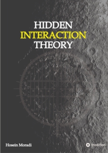 Hidden Interaction Theory