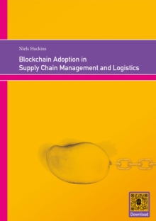 Blockchain Adoption in Supply Chain Management and Logistics