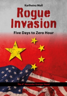 Rogue Invasion : 5 Days to Zero Hour