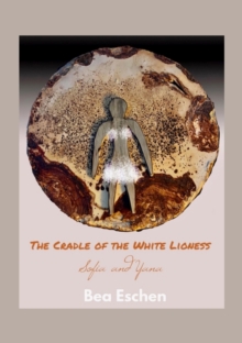 The Cradle of the White Lioness : Sofia and Yana