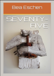 Seventy-Five : Dying by Decree and the Loss of Wisdom