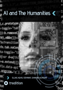 AI and The Humanities : Battle or Symbiosis?