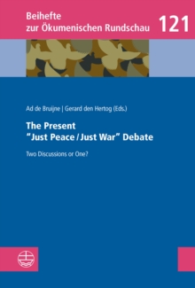 The Present "Just Peace/Just War" Debate : Two Discussions or One?