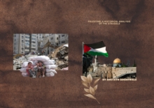 Palestine: A Historical Analysis of the Struggle