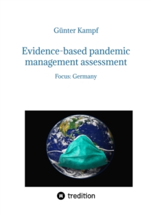 Evidence-based pandemic management assessment : Focus: Germany