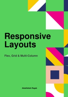 Responsive Layouts : Flex, Grid & Multi-Column