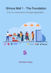 Shrova Mall 1 - The Foundation : A-to-Z e-commerce full-stack application