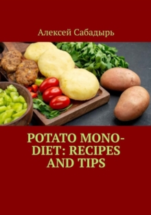 Potato-mono-diet-recipes-and-tips