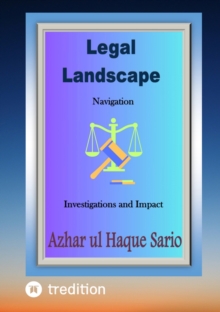 Legal Landscape Navigation : Investigations and Impact