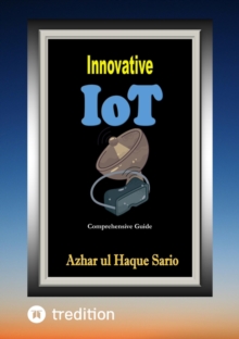 Innovative IoT : Comprehensive Guide