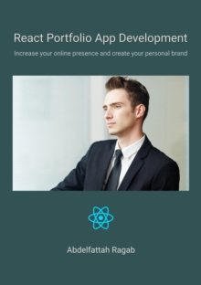 React Portfolio App Development : Increase your online presence and create your personal brand