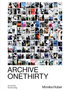 Monika Huber : Archive OneThirty