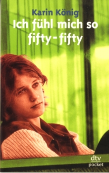 Ich fuhl mich so fifty-fifty, Paperback Book Ich fuhl mich so fifty-fifty, Paperback Book