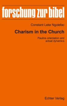 Charism in the Church : Pauline orientation and actual dynamics