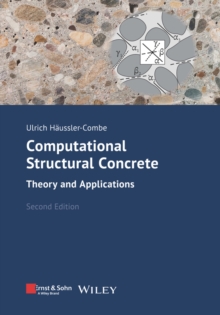 Computational Structural Concrete : Theory and Applications