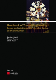 Handbook of Tunnel Engineering II : Basics and Additional Services for Design and Construction