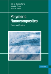 Polymeric Nanocomposites : Theory and Practice