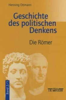 Geschichte des politischen Denkens : Band 2.1: Die Romer