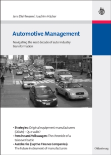 Automotive Management : Navigating the next decade of auto industry transformation