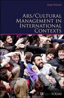 Arts / Cultural Management in International Contexts, Paperback Book Arts / Cultural Management in International Contexts, Paperback Book