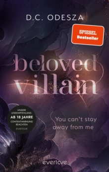 Piper Verlag GmbH Beloved Villain - You Can't Stay Away From Me , Roman | Die Neue Dark Romance Der Bestsellerautorin