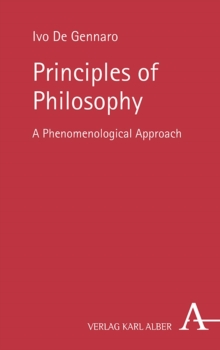 Principles Of Philosophy : A Phenomenological Approach