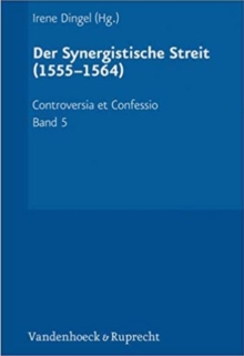 Controversia et Confessio. Theologische Kontroversen 1548a1577/80, Hardback Book Controversia et Confessio. Theologische Kontroversen 1548a1577/80, Hardback Book