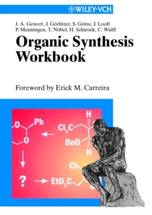 Organic Synthesis Workbook, Paperback / softback Book Organic Synthesis Workbook, Paperback / softback Book