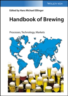 Handbook of Brewing : Processes, Technology, Markets, Hardback Book Handbook of Brewing : Processes, Technology, Markets, Hardback Book