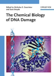 The Chemical Biology of DNA Damage, Hardback Book The Chemical Biology of DNA Damage, Hardback Book