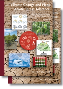 Climate Change and Plant Abiotic Stress Tolerance, Hardback Book Climate Change and Plant Abiotic Stress Tolerance, Hardback Book