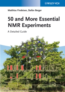 50 and More Essential NMR Experiments : A Detailed Guide