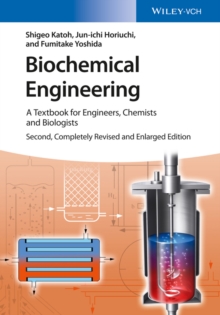 Biochemical Engineering : A Textbook for Engineers, Chemists and Biologists