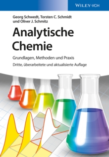 Analytische Chemie : Grundlagen, Methoden und Praxis, Hardback Book Analytische Chemie : Grundlagen, Methoden und Praxis, Hardback Book