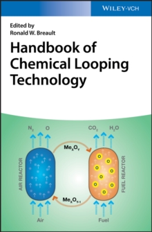 Handbook of Chemical Looping Technology, Hardback Book Handbook of Chemical Looping Technology, Hardback Book