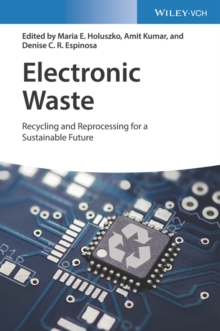 Electronic Waste : Recycling and Reprocessing for a Sustainable Future