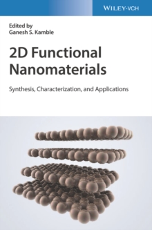 2D Functional Nanomaterials : Synthesis, Characterization, and Applications