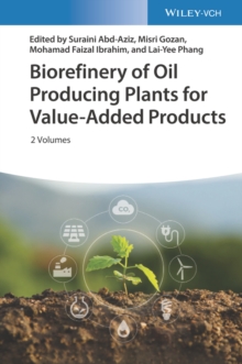 Biorefinery of Oil Producing Plants for Value-Added Products