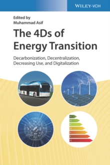 The 4Ds of Energy Transition : Decarbonization, Decentralization, Decreasing Use, and Digitalization