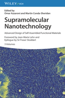 Supramolecular Nanotechnology : Advanced Design of Self-Assembled Functional Materials, 3 Volumes