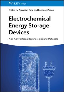 Electrochemical Energy Storage Devices : Non-Conventional Technologies and Materials