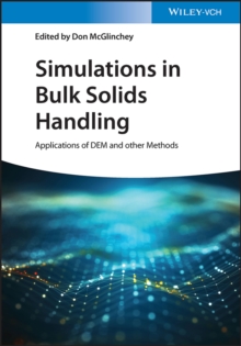 Simulations in Bulk Solids Handling : Applications of DEM and other Methods