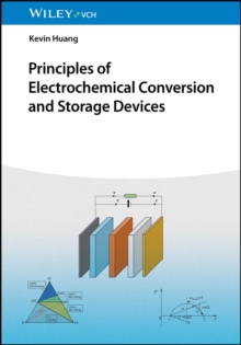 Principles of Electrochemical Conversion and Storage Devices