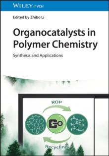 Organocatalysts in Polymer Chemistry : Synthesis and Applications