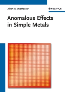 Anomalous Effects in Simple Metals, Hardback Book Anomalous Effects in Simple Metals, Hardback Book